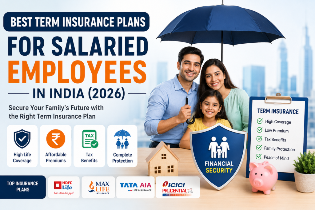 Best Term Insurance Plans for Salaried Employees